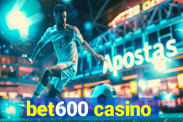 bet600 casino